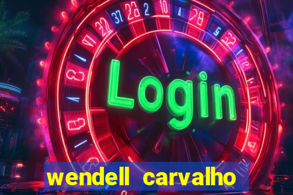 wendell carvalho reclame aqui